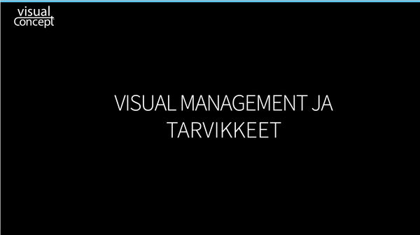 Visual management ja tarvikkeet